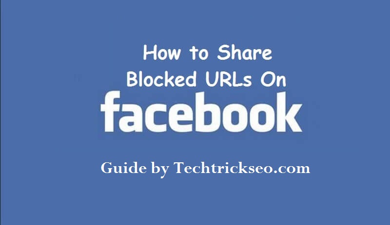 how to share blocked urls on facebook