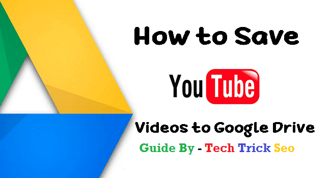 how to save youtube videos to google drive app