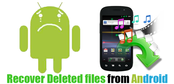 How to Recover Deleted Files On Android