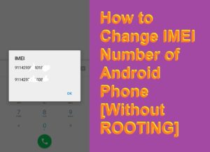 change imei number without root