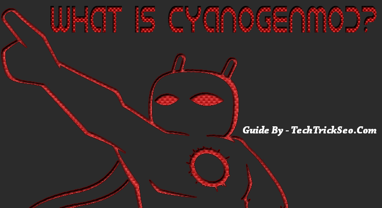 what-is-cyanogenmod