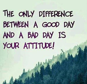 best attitude quotes thoughts about good bad day whasapp dp