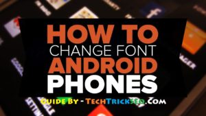 change font in android without root