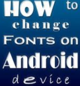 change fonts in android without root